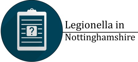Legionella Services in Nottinghamshire
