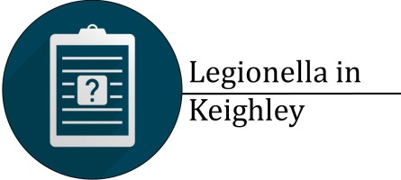 Legionella Services in Keighley