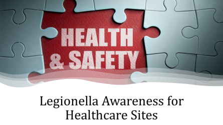 CPD Accredited Legionella Awareness for Health & Care Sites Training Course